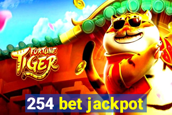 254 bet jackpot